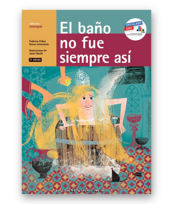 Book cover of El Bano no fue Siempre Asi with an illustration of a girl with very long hair being forced to bathe.