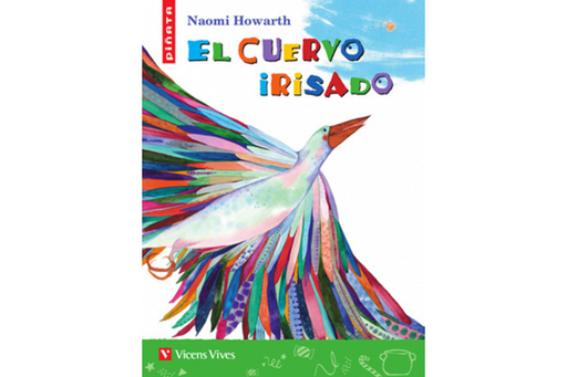 Book cover of El Cuervo Irisado with an illustration of a colorful bird.