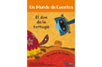 Book cover of El don de la Tortuga with an illustration of a turtle and another animal.