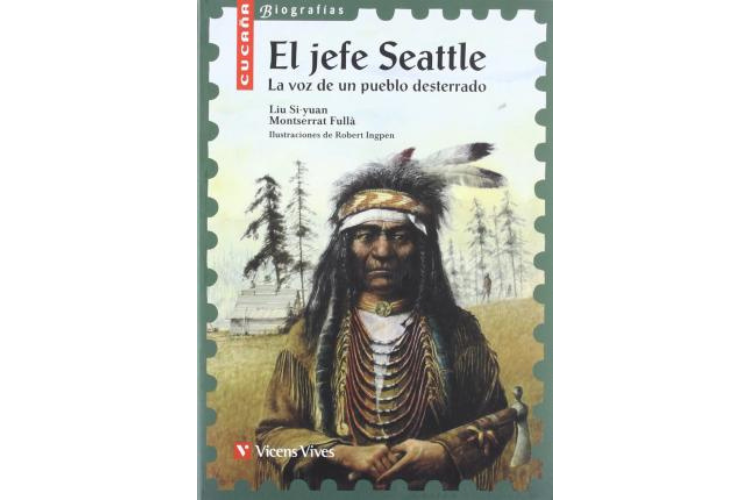 Book cover of El Jefe Seattle, La voz de un Pueblo Desterrado with an illustration of an indigenous person.