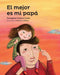 Book cover of El Mejor es mi Papa with an illustration of a daughter on a father's shoulders.