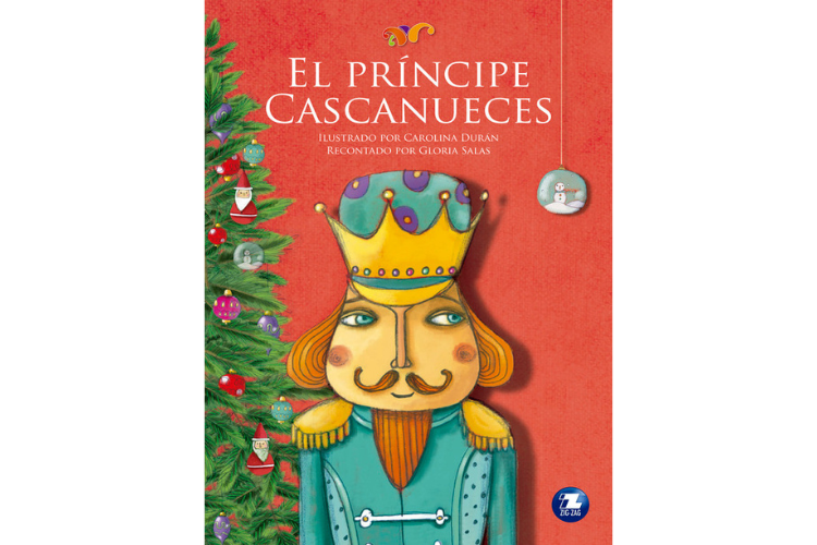 Book cover of El Principe Cascanueces with an illustration of a nutcracker with a Christmas tree.