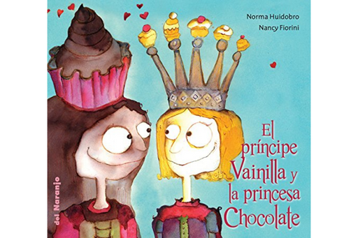 Book cover of El Principe Vainilla y la Princesa Chocolate with an illustration of a chocolate princess and a vanilla prince