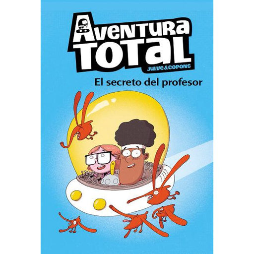 Book cover of El Secreto del Profesor with an illustration of two children in a space orb with little aliens flying around them.