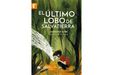 Book cover of El Ultimo lobo de Salvatierra with an illustration of a girl kneeling in the forest with a spirit animal.