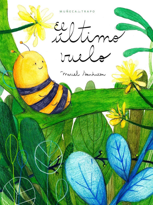 Book cover of El Ultimo Vuelo with an illustration of a bee resting on a leaf.