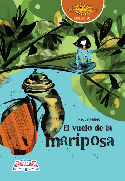 Book cover of El Vuelo de la Mariposa with an illustration of a girl watching a butterfly get out of its cacoon.