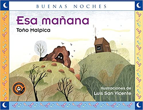 Book cover of Esa Manana with an illustration of two homes with eyes on hills.