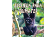 Book cover of Escuela para Primates photograph of a monkey hanging from a branch.