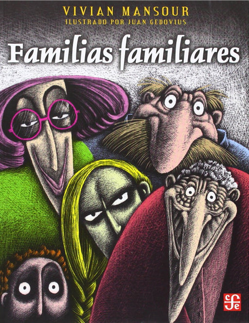 Book cover of Familias Familiares with an illustration of a family made up of different people.