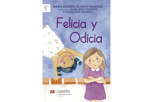 Book cover of Felicia y Odicia with an illustration of a little girl doing cartwheels and the other looking mad.
