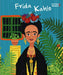 Book cover of Frida Kahlo with an illustration Frida Kahlo standing in front of a building.