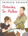Book cover of Gracias Sr. Falker with an illustration of a little girl reading.
