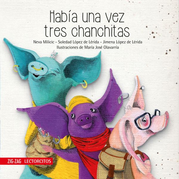 Book cover of Habia una vez tres Chanchitas with an illustration of three multicolored pigs.