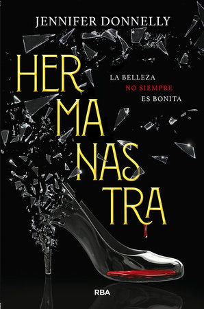 Book cover of Hermanastra with an illustration of a shattered glass high heel shoe.