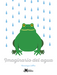 Book cover of Imaginario del Agua with an illustration of a frog with raindrops falling from above.