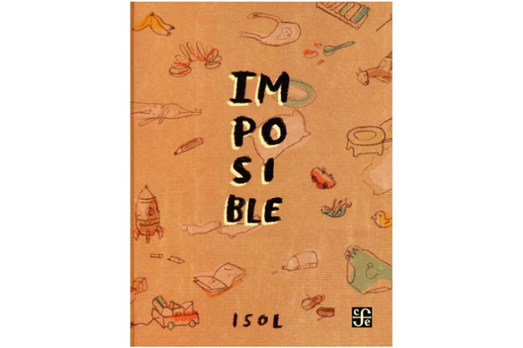 Book cover of Imposible with illustrations of a bunch of different childrens toys, such as a toy car, rubber duck, a xylephone, a slinky, and a toy rocket.