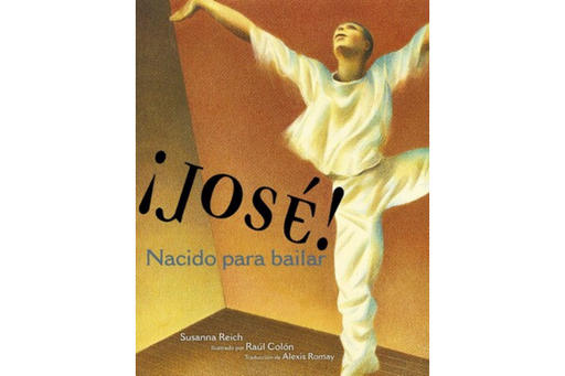 Book cover of Jose! Nacido para Bailar with an illustration of a boy dancing.