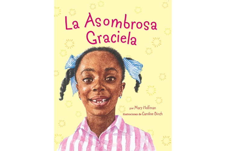Book cover of La Asombrosa Graciela with an illustration of a little girl.