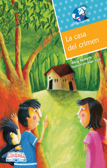Book cover of La Casa del Crimen with an illustration of children watching a house.