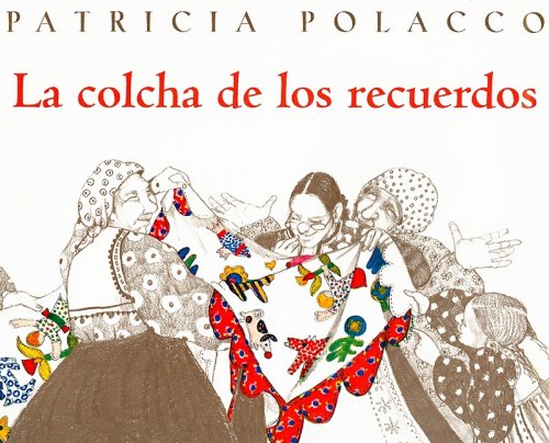 Book cover of La Colcha de los Rescuerdos with an illustration of people holding a blanket.