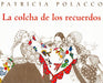 Book cover of La Colcha de los Rescuerdos with an illustration of people holding a blanket.