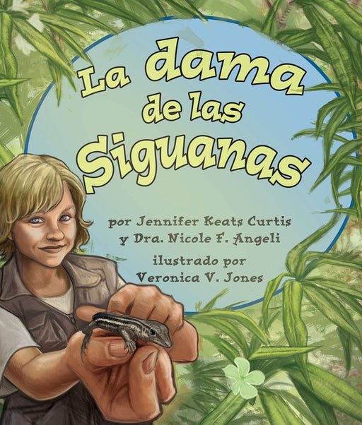 Book cover of La Dama de las Siguanas with an illustration of a child showing off a lizard.