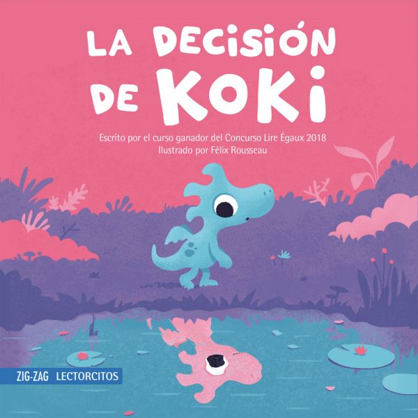 Book cover of La Decision de Koki with an illustration of a creature looking into the water where in his reflection  he's pink.