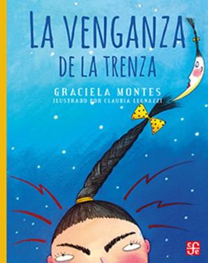 Book cover of La Venganza de la Trenza with an illustration of a girl with crazy hair.