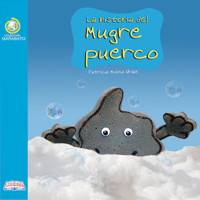 Book cover of La Historia del Mugre Puerco with an illustration of a blob of dirt in soap.