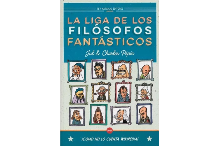 Book cover of La Liga de los Filosofos Fantasticos with an illustration of pictures of framed people.