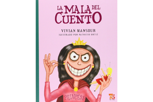 Book cover of La Mala del Cuento with an illustration of an evil smiling princess sticking sewing needles into a doll.