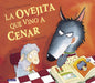 Book cover of La Ovejita que Vino a Cenar with an illustration of a sheep and a wolf sitting at a table. The sheep is eating a carrot and the wolf is licking his lips while wearing a bib and showing the rabbit a recipe book.