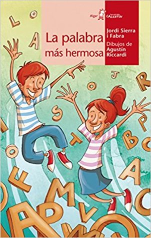 Book cover of La Palabra mas Hermosa with an illustration of children jumping surrounded by letters of the alphabet.