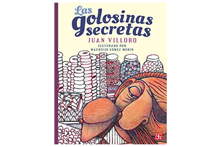 Book cover of Las Golosinas Secretas with an illustration of an old man looking at a large variety of candies.