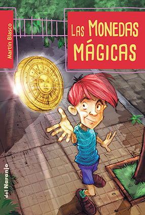 Book cover of Las Monedas Magicas with an illustration of a boy throwing a coin up in the air.