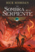 Book cover of La Sombra de la Serpiente with an illustration of people running away from a giant snake.