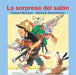 Book cover of La Sorpresa del Salon with an illustration of a boy carrying a bunch of random objects such as a bagpipe, a snake, and a curtain rod, walking past a dog who looks bewildered.