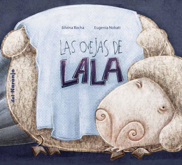 Book cover of Las Ovejas de Lala with an illustration of a sheep sleeping with one eye open.