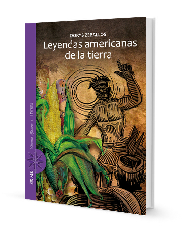 Book cover of Leyendas Americanas de la Tierra with an illustration of  illustrates a man with corn.