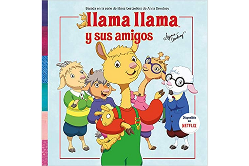 Book cover of Llama Llama y sus Amigos with an illustration of a llama standing with a sheep, a giraffe, and two goats.