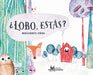 Book cover of Lobo Estas with an illustration of different animals in the forest.