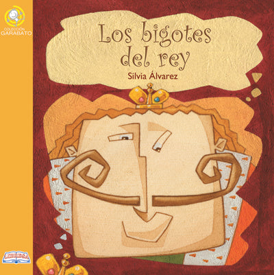 Book cover of Los Bigotes del Rey with an illustration of a king with a large curly mustache.