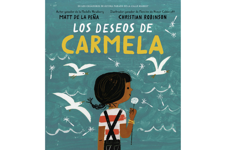 Book cover of Los Deseos de Carmela with an illustration of a girl holding a dandelion with seagulls around her.