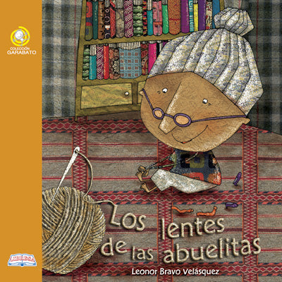 Book cover of Los Lentes de las Abuelitas with an illustration of an old woman with yarn.