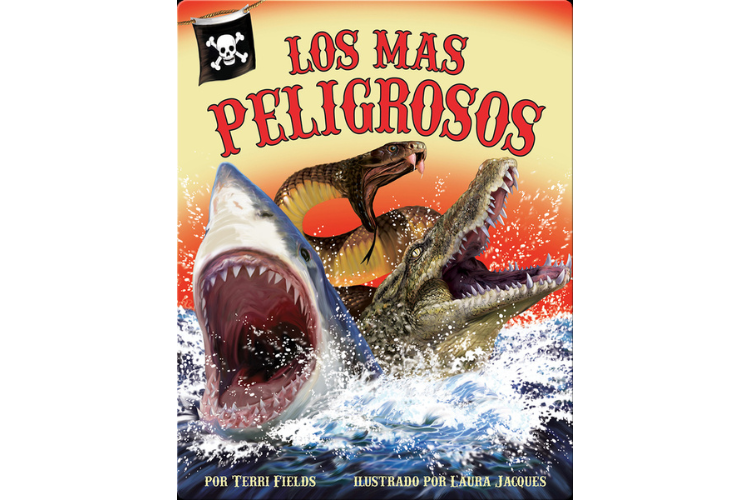 Book cover of Los Mas Peligrosos with an illustration of a shark, a snake, and an alligator jumping out of water with their mouths visciously open.