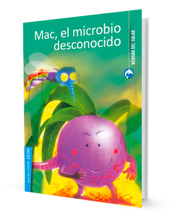 Book cover of Mac, el Microbio Desconocido with an illustration of  a mosquito and a plant.