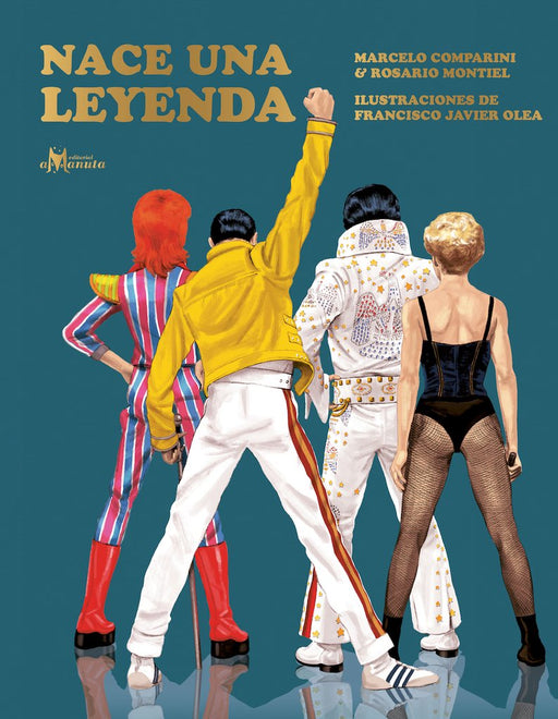 Book cover of Nace una Leyenda with an illustration of four celebrities standing with their backs to the reader.