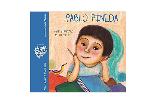 Book cover of Pablo Pineda ser Diferente es un Valor with an illustration of a boy sitting at his desk with some books and a little bird beside him.