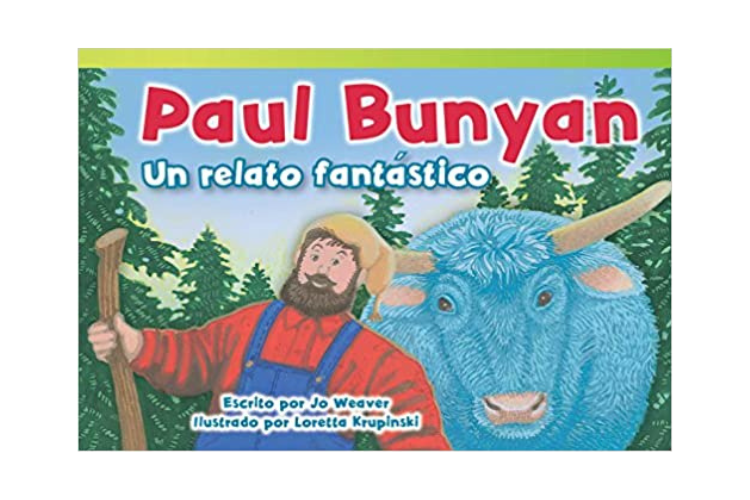 Book cover of Paul Bunyan un Relato Fantastico with an illustration of Paul and his ox in a forest.